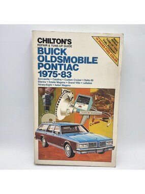 Chiltons Repair And Tune-Up Guide Buick Oldsmobile Pontiac 1975-1983